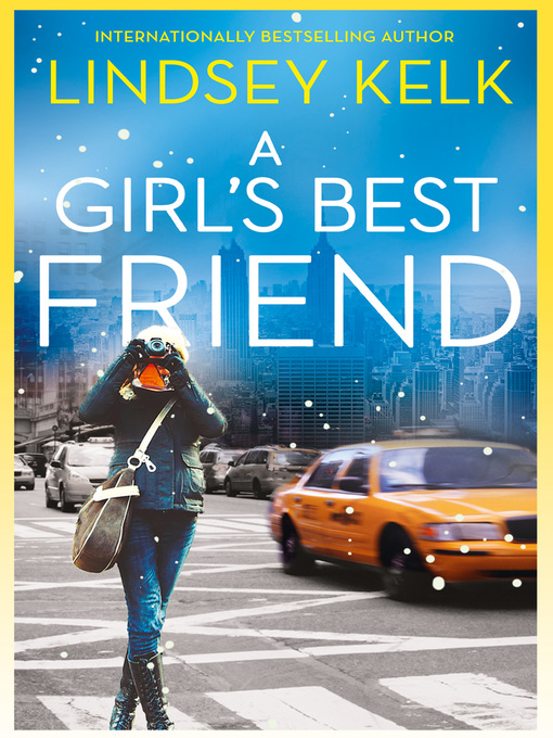 Title details for A Girl's Best Friend by Lindsey Kelk - Available